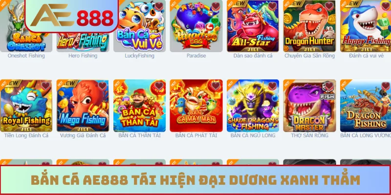 Bắn cá AE888 tái hiện đại dương xanh thẳm