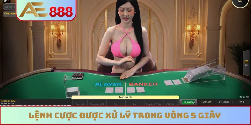 Lệnh cược được xử lý trong vòng 5 giây