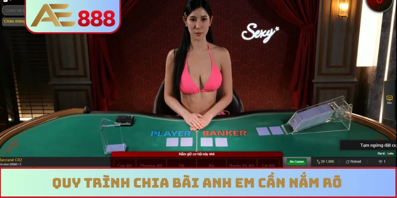 Quy trình chia bài anh em cần nắm rõ