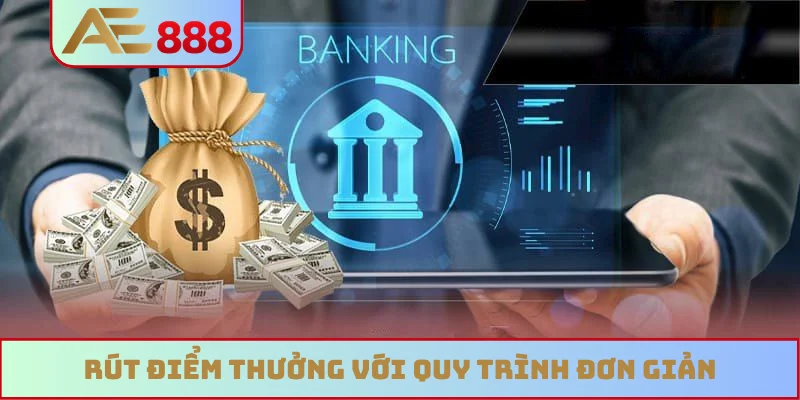 Rút điểm thưởng với quy trình đơn giản Rút điểm thưởng với quy trình đơn giản
